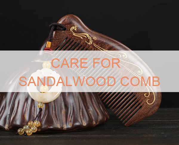 care for a sandalwood comb