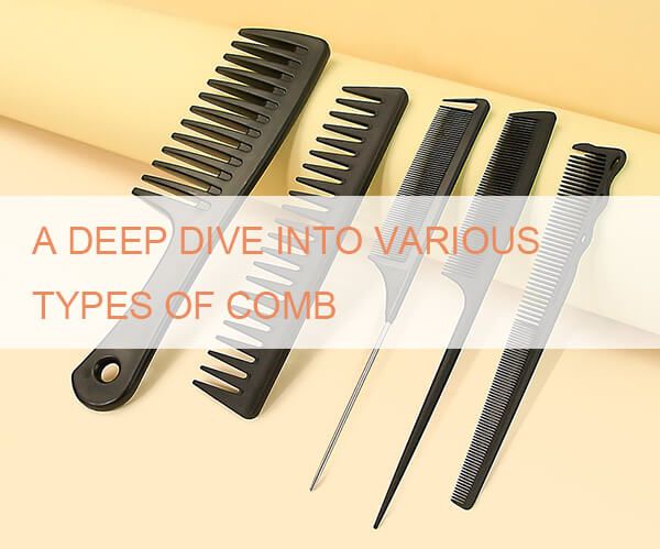 different types of hair combs