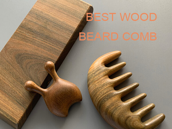 best wood for beard comb